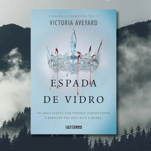 A Espada de Vidro